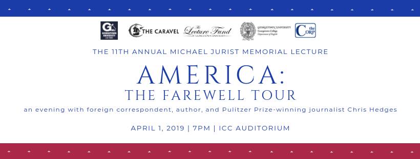 The 11th Annual Michael Jurist Memorial Lecture. America A Farewell Tour with Chris Hedges event banner