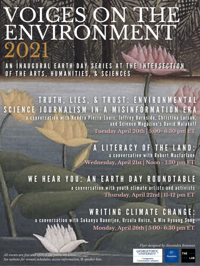 Voices On The Environment event series poster. This is an inaugural Earth Day series at the intersection of the arts, humanities and sciences.