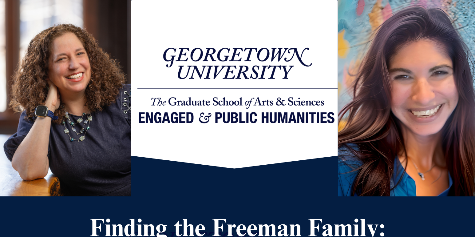 inding the Freeman Family: Community Driven Public Humanities poster